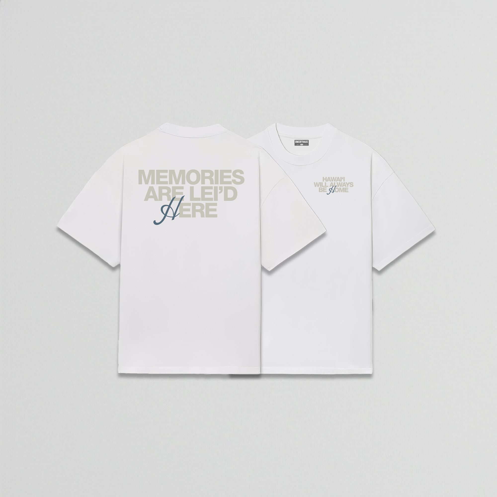 MEMORIES ARE LEI'D HERE // TEE